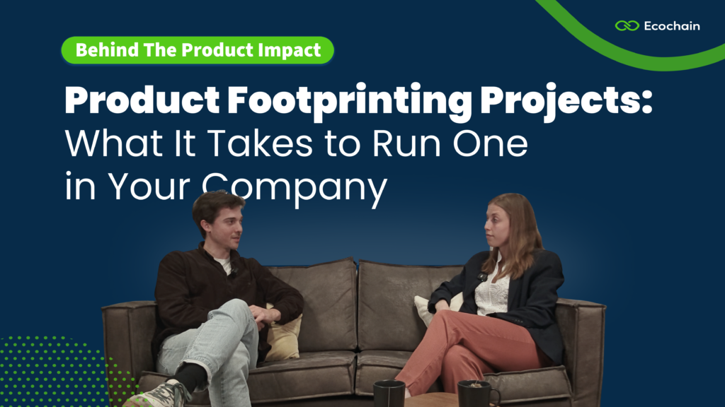 Video episode by Ecochain on how to start a product footprinting project with confidence.